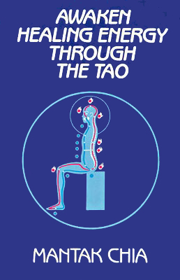 Awaken Healing Energy Through The Tao