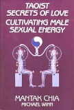 Tao Secrets of Love: Cultivating Male Sexual Energy